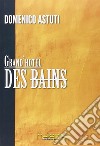 Grand'Hotel Des Bains libro
