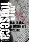 Mandrake, la Bibbia e il bastone libro