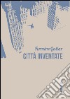 Città inventate libro