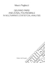 Gelfand pairs and zonal polynomials in multivariate statistical analysis libro