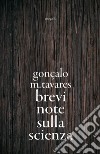 Brevi note sulla scienza libro di Tavares Gonçalo M.