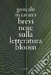 Brevi note sulla letteratura-Bloom libro di Tavares Gonçalo M.