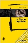 La signora degli inferi libro