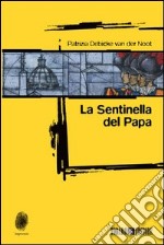 La sentinella del papa libro