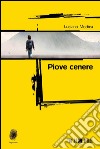 Piove cenere libro