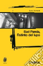 Bad Panda. L'istinto dellupo