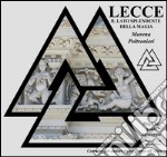 Lecce, il lato splendente della magia