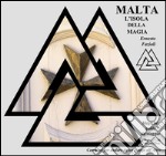 Malta, l'isola della magia