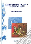 Satiro, demone e folletto. I mille volti dell'incubo libro di Renda Simonluca