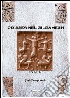 Odissea nel Gilgamesh. Io & l'io libro