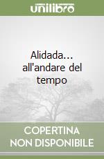 Alidada... all'andare del tempo