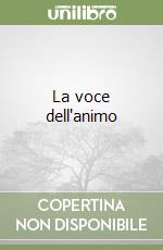 La voce dell'animo