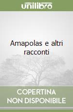 Amapolas e altri racconti libro