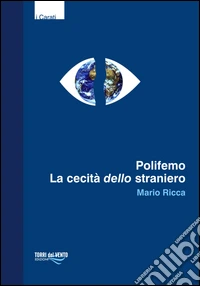 Polifemo. La cecità dello straniero libro