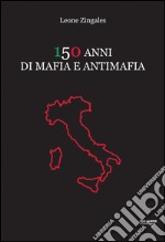 150 anni di mafia e antimafia libro