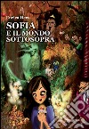 Sofia e il mondo sottosopra libro di Hero Enrica