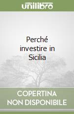 Perché investire in Sicilia libro
