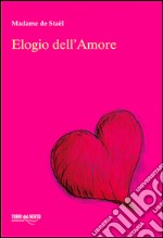 Elogio dell'amore libro