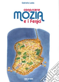 Conoscere Mozia e i Fenici libro
