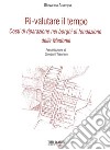 Ri-Valutare il tempo. Costi di riparazione nei borghi di fondazione delle Madonie libro