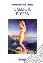 Segreto di Cora