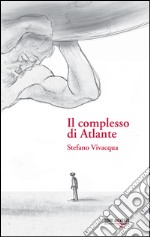 Il complesso di Atlante libro