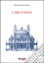 Carlo Sada (1849-1924). Committenti, architetture e città nella Sicilia orientale