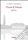 Visioni di Venezia libro