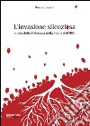 L'invasione silenziosa. Storia delle fillossera nella Sicilia dell'800 libro di Lentini Rosario
