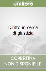 Diritto in cerca di giustizia