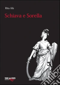 Schiava e sorella