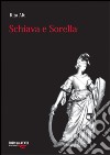 Schiava e sorella libro