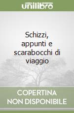 Schizzi, appunti e scarabocchi di viaggio libro