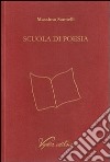 Scuola di poesia libro di Sannelli Massimo