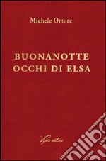 Buonanotte occhi di Elsa