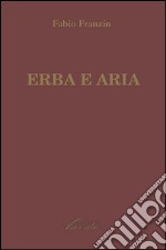 Erba e aria libro