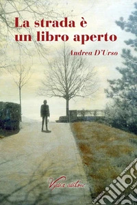 La strada è un libro aperto