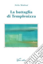 La battaglia di Templenizza