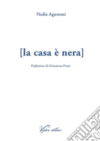 La casa è nera