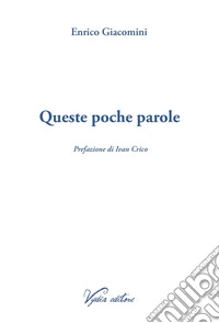 Queste poche parole