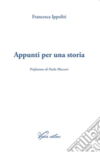 Appunti per una storia libro