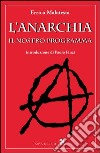 L'anarchia. Il nostro programma libro