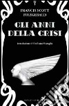 Gli anni della crisi libro