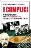 I complici. Conversazioni con Horacio Verbitsky su chiesa, dittatura ed economia libro