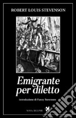 Emigrante per diletto libro