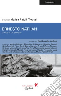 Ernesto Nathan. L'etica di un sindaco