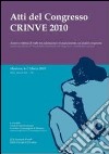 Autore e vittima di reato tra valutazione e riconoscimento: un'analisi comparata. Atti del Congresso della Scuola di alta formazione in scienze criminologiche... libro