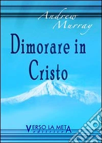Dimorare in Cristo