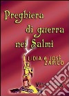 Preghiera di guerra nei salmi libro di Zapico Lidia Zapico Josè