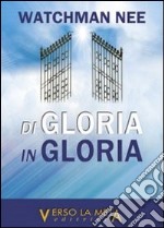 Di gloria in gloria libro